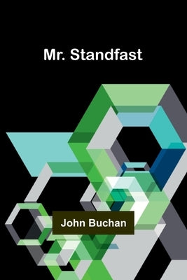 Mr. Standfast by Buchan, John