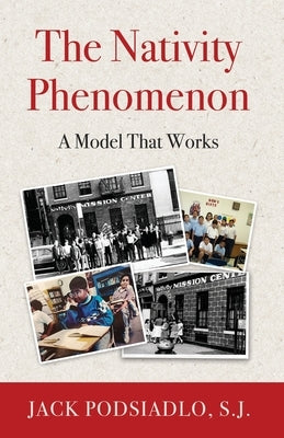 The Nativity Phenomenon: A Model That Works by Podsiadlo, Jack