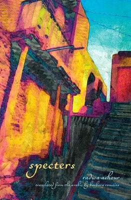 Specters by Ashour, Radwa
