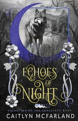 Echoes of Night by McFarland, Caitlyn