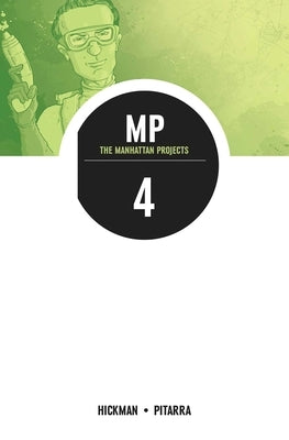 Manhattan Projects Volume 4: The Four Disciplines by Hickman, Jonathan