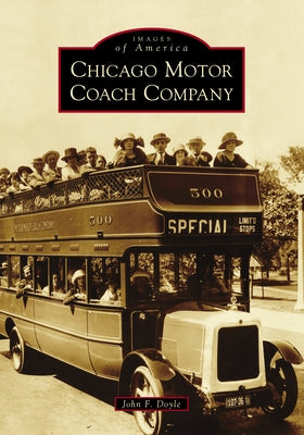 Chicago Motor Coach Company by Doyle, John