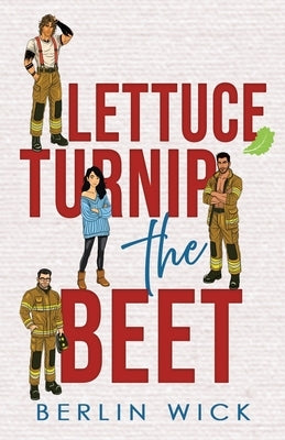 Lettuce Turnip the Beet by Wick, Berlin
