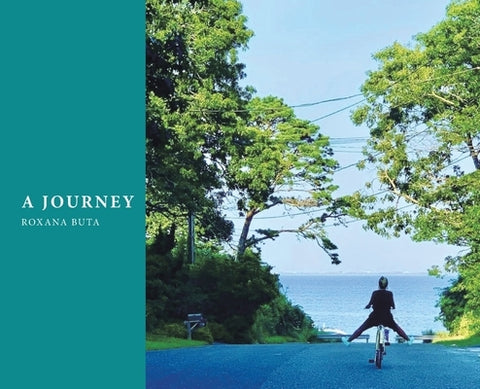 A Journey by Roxana Buta
