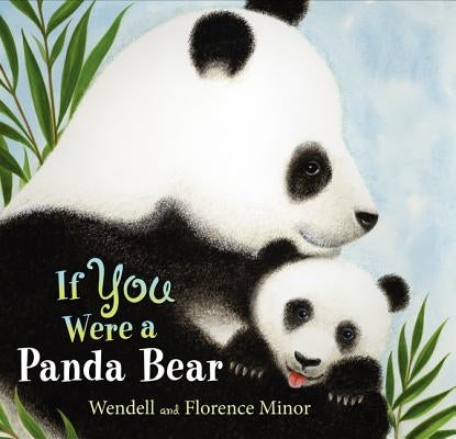 If You Were a Panda Bear by Minor, Florence