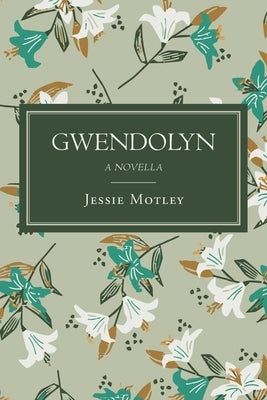 Gwendolyn by Motley, Jessie