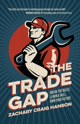 The Trade Gap by Hanson, Zachary Craig