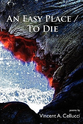 An Easy Place / To Die by Cellucci, Vincent A.