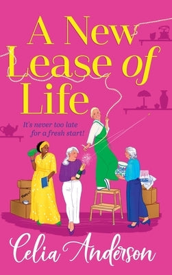 A New Lease of Life by Anderson, Celia