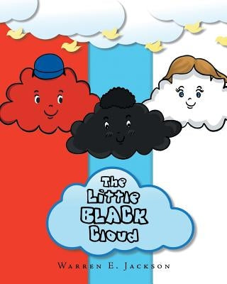 The Little Black Cloud by Jackson, Warren E.