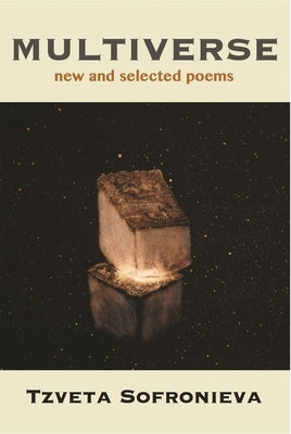 Multiverse: New and Selected Poems by Sofronieva, Tzveta