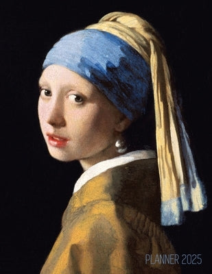 Girl With a Pearl Earring Planner 2025: Johannes Vermeer Artsy Year Agenda: January-December 12 Months Artistic Italian Renaissance Painting by Press, Shy Panda