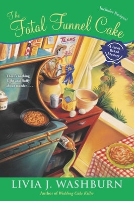 The Fatal Funnel Cake by Washburn, Livia J.