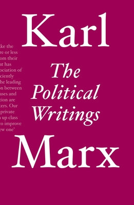 The Political Writings by Marx, Karl