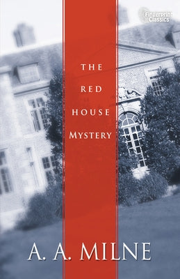 Red House Mystery by Milne, A. A.