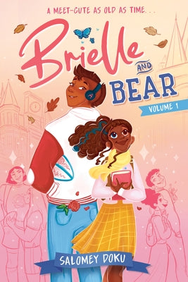 Brielle and Bear: Volume 1: (A Graphic Novel) by Doku, Salomey