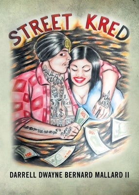 Street Kred by Mallard, Darrell Dwayne Bernard, II