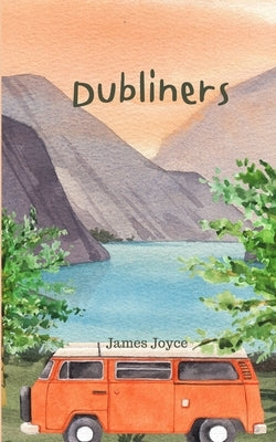 Dubliners (Annoted) by Joyce, James