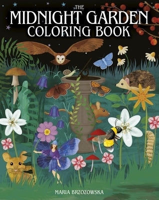 The Midnight Garden Coloring Book: Over 45 Enchanting Images by Brzozowska, Maria