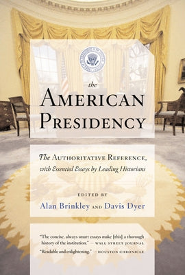 The American Presidency by Brinkley, Alan