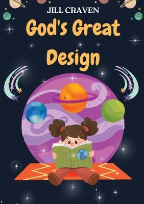 God's Great Design by Craven, Jill