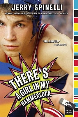 There's a Girl in My Hammerlock by Spinelli, Jerry