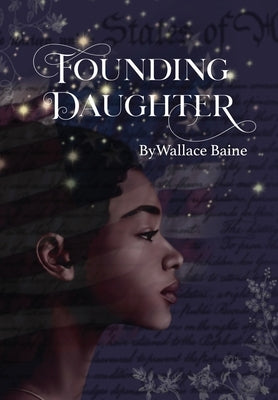 Founding Daughter by Baine, Wallace