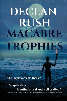 Macabre Trophies by Rush, Declan