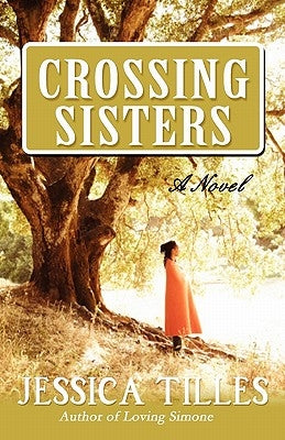 Crossing Sisters by Tilles, Jessica