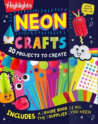 Neon Crafts: 20 Projects to Create by Highlights