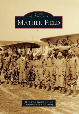 Mather Field by Scott, James C.