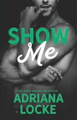 Show Me by Locke, Adriana