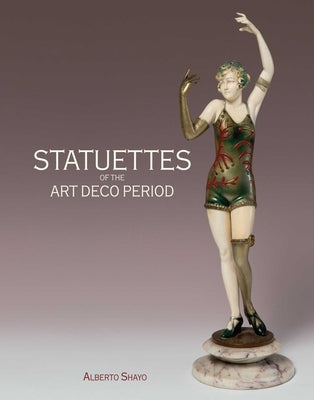 Statuettes of the Art Deco Period by Shayo, Alberto