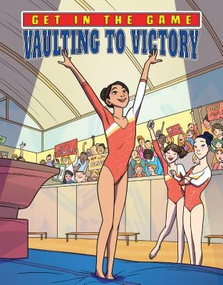 Vaulting to Victory by Yu, Bill