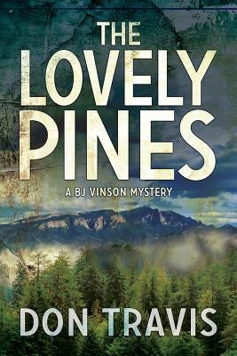 Lovely Pines: Volume 4 by Travis, Don