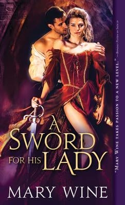 A Sword for His Lady by Wine, Mary