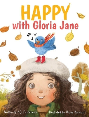 HAPPY with Gloria Jane by Castleberry, A. J.