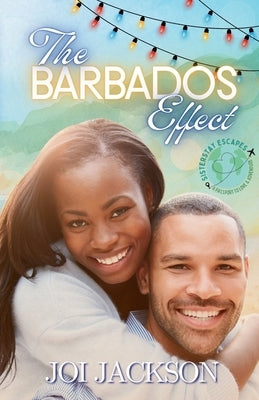 The Barbados Effect: A SisterStay Escape Novella by Jackson, Joi