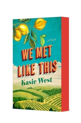 We Met Like This by West, Kasie