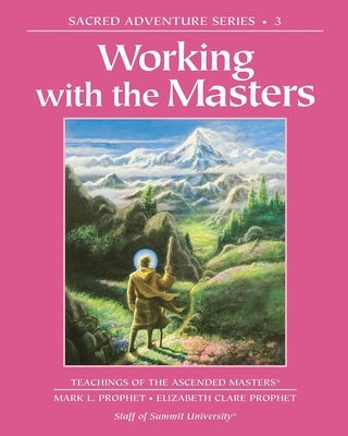 Working with the Masters by Prophet, Elizabeth Clare
