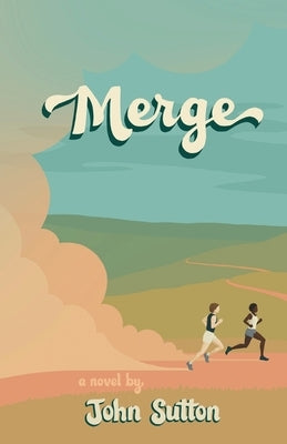 Merge by Sutton, John