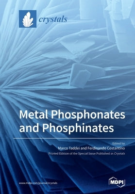 Metal Phosphonates and Phosphinates by Taddei, Marco