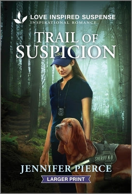 Trail of Suspicion by Pierce, Jennifer