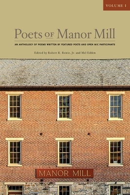 Poets of Manor Mill by Bowie, Robert R.