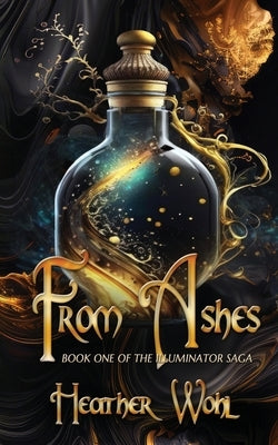 From Ashes by Wohl, Heather