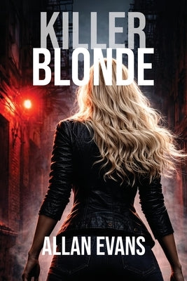 Killer Blonde by Evans, Allan