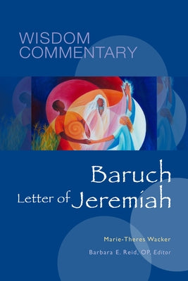 Baruch and the Letter of Jeremiah: Volume 31 by Wacker, Marie-Theres