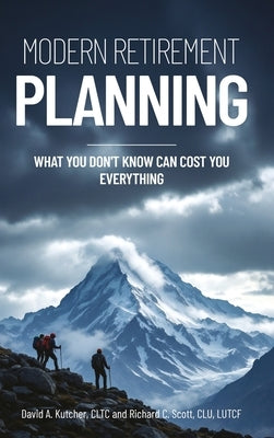 Modern Retirement Planning by Cltc, David A. Kutcher