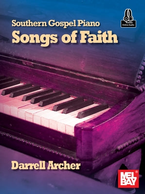 Southern Gospel Piano - Songs of Faith by Archer, Darrle