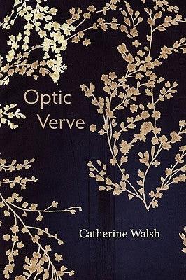 Optic Verve by Walsh, Catherine